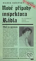 Nové případy inspektora Rádla (Muž za oponou) - Marek Skřipský - kniha z kategorie Detektivky, thrillery a horory
