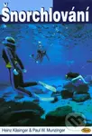 Šnorchlování - Heinz Käsinger, Paul W. Munzinger - kniha z kategorie Individuální sporty