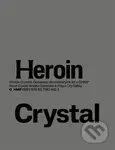 Heroin Crystal - Olga Malá - kniha z kategorie Dějiny malířství