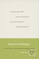 Rhyme's Challenge (Hip Hop, Poetry, and Contemporary Rhyming Culture) - kniha z kategorie Hudba