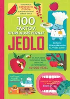 100 faktov, ktoré musíš poznať – Jedlo - kniha z kategorie Diety a zdravá výživa