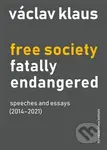 Free Society Fatally Endangered - Václav Klaus - kniha z kategorie Literární věda