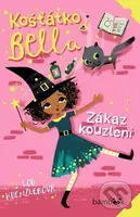 Košťátko Bella (Zákaz kouzlení) - Lou Kuenzler - kniha z kategorie Pro děti