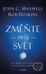 Změňte svůj svět - John C. Maxwell - kniha z kategorie Motivace a seberozvoj