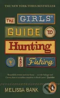 The Girls' Guide to Hunting and Fishing - Melissa Bank - kniha z kategorie Společenská beletrie