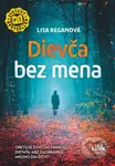 Dievča bez mena (Obetuje život nevinného dieťaťa, aby zachránila mnoho ďalších?) - kniha z kategorie Detektivky, thrillery a horory
