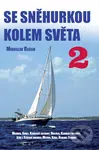 Se Sněhurkou kolem světa 2 - Miroslav Račan - kniha z kategorie Cestopisy z Ameriky