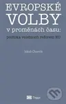 Evropské volby v proměnách času: politika volebních reforem EU - kniha z kategorie Politologie a politika
