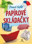 Pravé české papírové skládačky - Kolektiv autorů