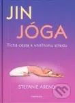 Jin jóga (Tichá cesta k vnitřnímu středu) - Stefanie Arend - kniha z kategorie Individuální sporty