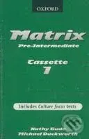 Matrix - Pre-Intermediate - Cassettes - Kathy Gude, Michael Duckworth - audiokniha z kategorie Jazykové učebnice a slovníky