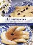 La cucina ceca (Un viaggio culinario con ricette originali) - kniha z kategorie Odborné a naučné
