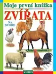 Moje první knížka: Zvířata na dvoře