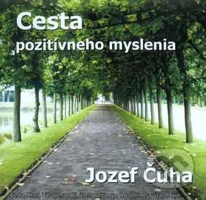 Cesta pozitívneho myslenia (CD) (Cesta, ktorá Vás presvedčí, že s pozitívnym myslením sa úžasne žije) - audiokniha z kategorie Pozitivní myšlení