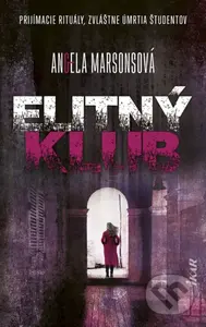 Elitný klub (Prijímacie rituály, zvláštne úmrtia študentov) - kniha z kategorie Detektivky