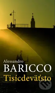 Tisícdeväťsto - Alessandro Baricco - kniha z kategorie Drama a divadelní hry