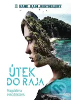 Útek do raja - Magdaléna Pirožeková - kniha z kategorie Sci-fi a fantasy