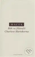 Bůh ve filosofii Charlese Hartshorna - Petr Macek - kniha z kategorie Filozofie