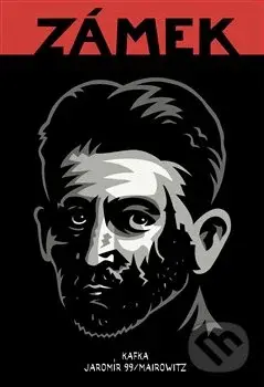 Zámek - David Z. Mairowitz, Franz Kafka, Jaromír 99