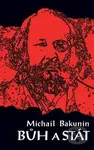 Bůh a stát - Michail Bakunin - kniha z kategorie Filozofie