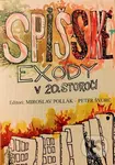 Spišské exody v 20. storočí - Miroslav Pollák - kniha z kategorie Historie