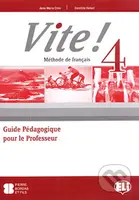 Vite! 4: Guide pédagogique + 2 Class Audio CDs + 1  Test CD - kniha z kategorie Jazykové učebnice a slovníky
