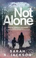 Not Alone - Sarah K Jackson - kniha z kategorie Společenská beletrie