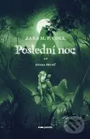 Poslední noc - Zara M.P. Cole - kniha z kategorie Fantasy
