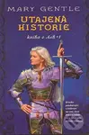 Kniha o Ash 1 (Utajená historie) - Mary Gentle