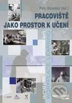 Pracoviště jako prostor k učení - Petr Novotný - kniha z kategorie Vysoké školy
