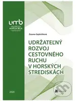 Udržateľný rozvoj cestovného ruchu v horských strediskách - kniha z kategorie Vysoké školy
