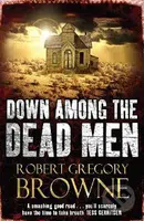 Down Among The Dead Men - Robert G. Browne - kniha z kategorie Beletrie