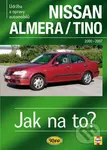 Nissan Almera / Tino - Peter T. Gill - kniha z kategorie Přírodní vědy a technika
