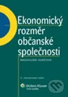 Ekonomický rozměr občanské společnosti - Magdalena Hunčová - kniha z kategorie Správní právo