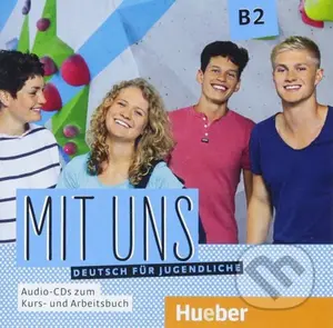 Mit uns! B2 (2 Audio-CDs zum Kurs- und Arbeitsbuch) - audiokniha z kategorie Jazykové učebnice a slovníky