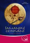 Šamanské cestování (Průvodce pro začátečníky + CD) - kniha z kategorie Ezoterika