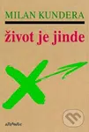 Život je jinde - Milan Kundera - kniha z kategorie Společenská beletrie