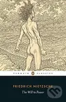 The Will to Power - Friedrich Nietzsche