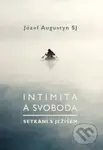 Intimita a svoboda (Setkání s Ježíšem) - Józef Augustyn - kniha z kategorie Spiritualita