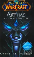 World of Warcraft: Arthas (Rise of the Lich King) - Christie Golden - kniha z kategorie Fantasy