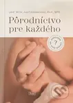 Pôrodníctvo pre každého (odpovede na vaše otázky) - Jozef Záhumenský - kniha z kategorie Vztahy a rodina
