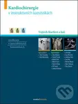 Kardiochirurgie v instruktivních kazuistikách - Vojtěch Kurfirst