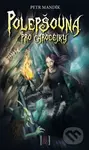 Polepšovna pro čarodějky - Petr Mandík - kniha z kategorie Fantasy