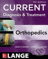 Current Diagnosis and Treatment in Orthopedics - Harry B. Skinner - kniha z kategorie Odborné a naučné