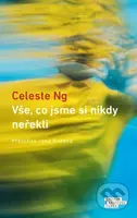 Vše, co jsme si nikdy neřekli - Celeste Ng - kniha z kategorie Společenská beletrie