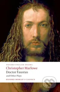 Doctor Faustus and Other Plays - Christopher Marlowe - kniha z kategorie Drama a divadelní hry