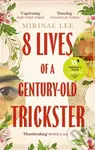 8 Lives of a Century-Old Trickster - Mirinae Lee - kniha z kategorie Společenská beletrie