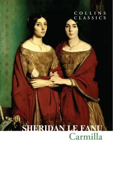 Carmilla - Joseph Thomas Sheridan Le Fanu