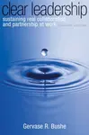 Clear Leadership - Gervase Bushe