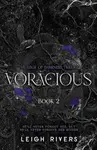 Voracious